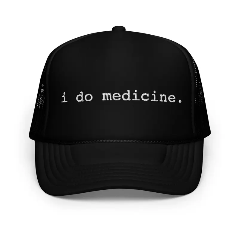 I Do Medicine 